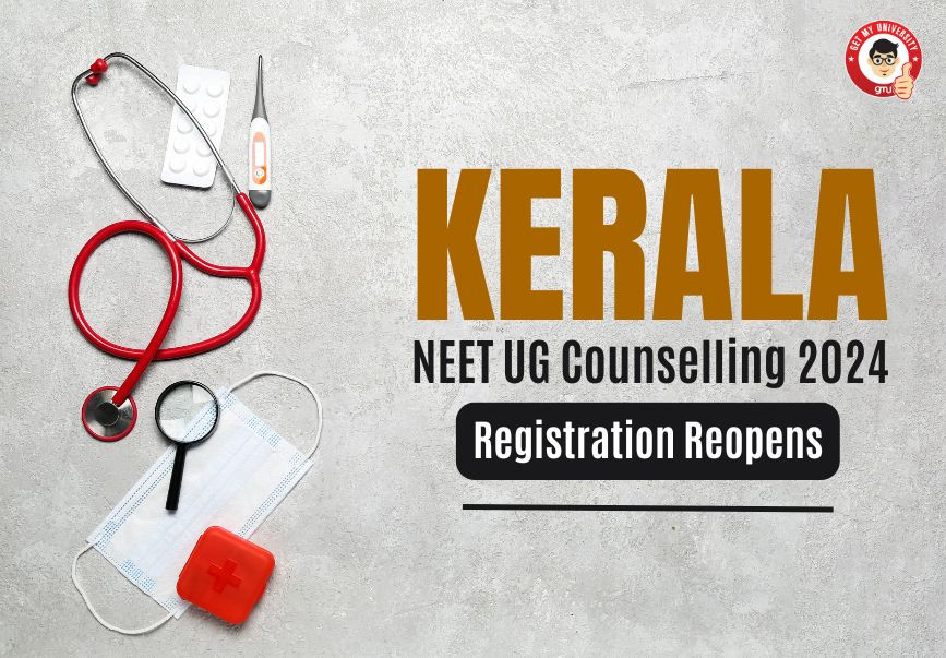 Kerala NEET UG Counselling 2024 Registration Reopens